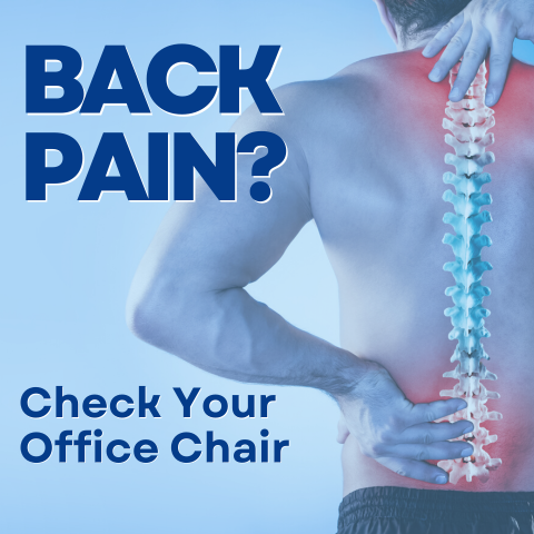 Why is my Back Hurting? The Answer Can be in Your Office Chair