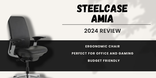 Steelcase Amia chair: 2024 Review
