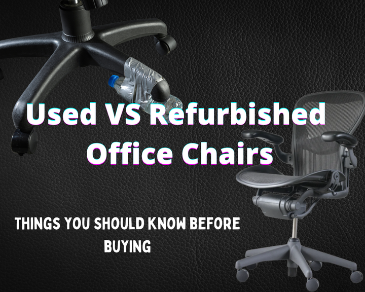 Used VS Refurbished Office Chairs: Things You Should Know in 2022