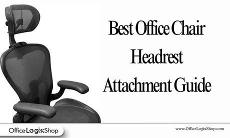 Best Office Chair Headrest Attachment Guide - Office Logix Shop