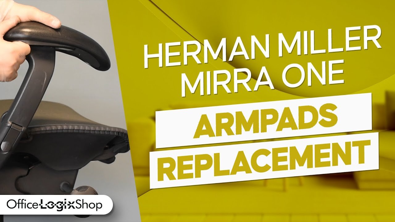 Herman Miller Mirra 1 Arm Pads Replacement Tutorial – Office Logix