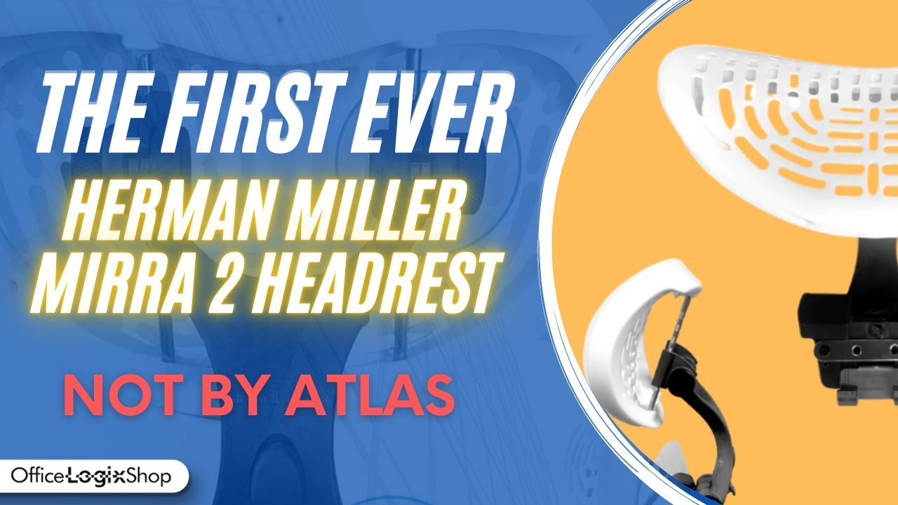 Herman Miller Mirra 2 Finally Has A Headrest and it's NOT by Atlas - Office Logix Shop