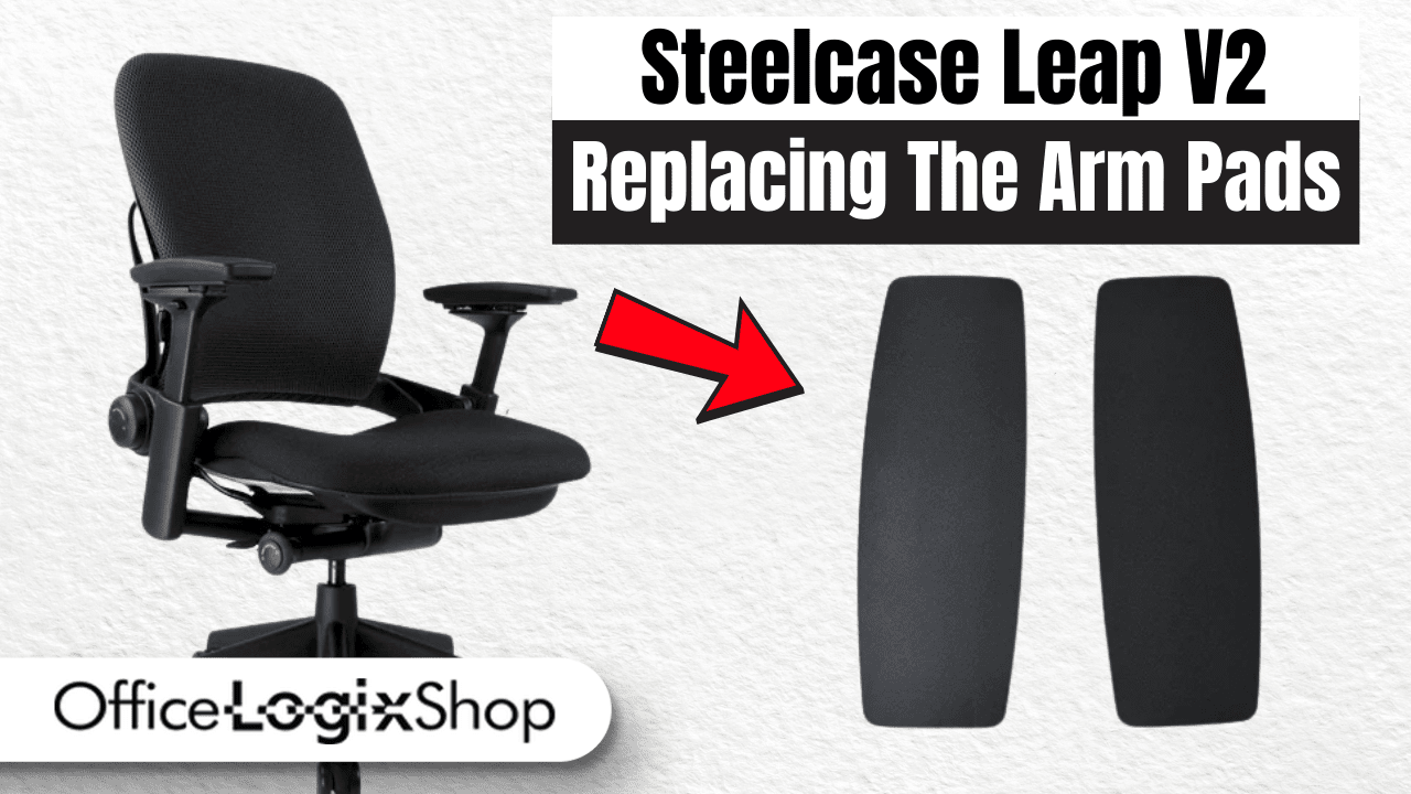 Steelcase Leap V2 Arm Pad Replacement Guide - Office Logix Shop