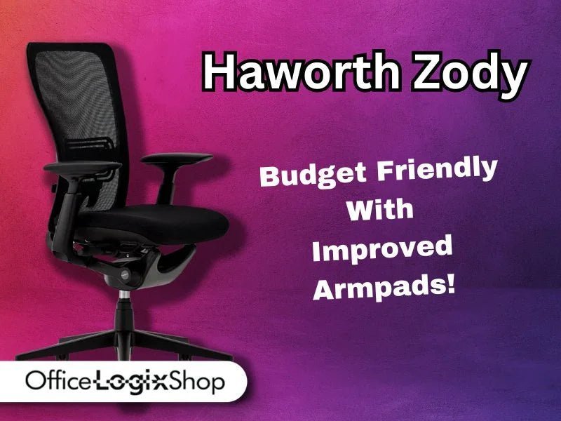 The Fully Adjustable Haworth Zody Chair Comprehensive 2024 Review (2026 Update) - Office Logix Shop