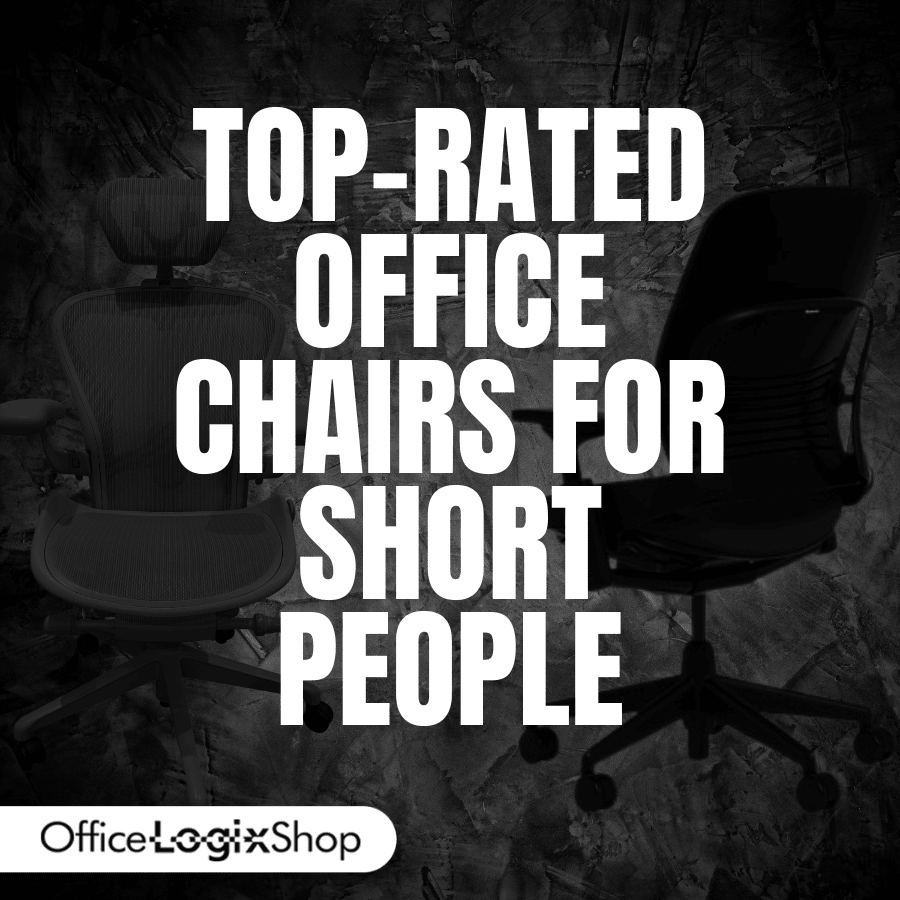 Top-Rated Office Chairs for Short People - Office Logix Shop