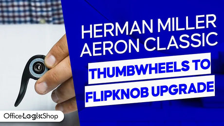 Upgrading Herman Miller Aeron from Thumb Wheel to Flip Knob Arm Adjustment - Office Logix Shop