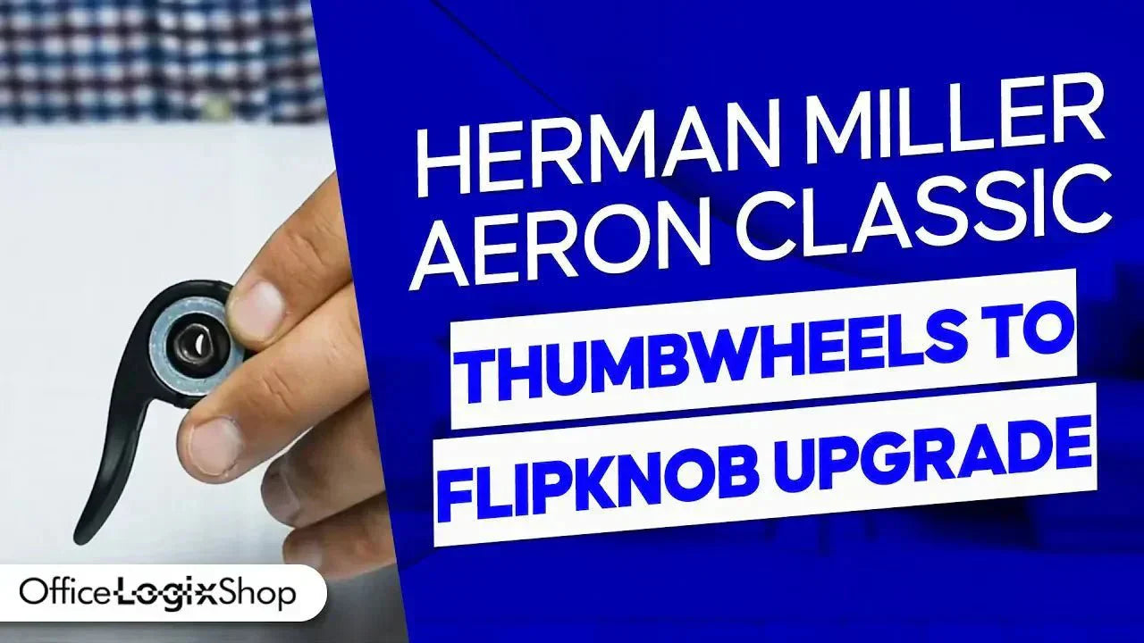 Upgrading Herman Miller Aeron from Thumb Wheel to Flip Knob Arm Adjustment - Office Logix Shop